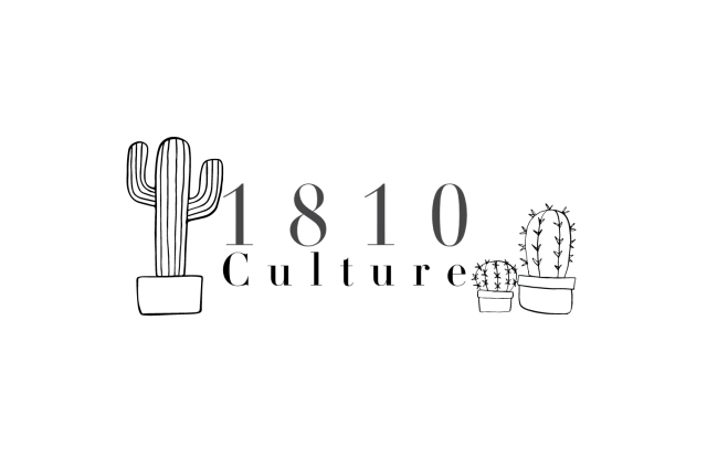Three potted cacti surround the text that reads "1810 Culture"