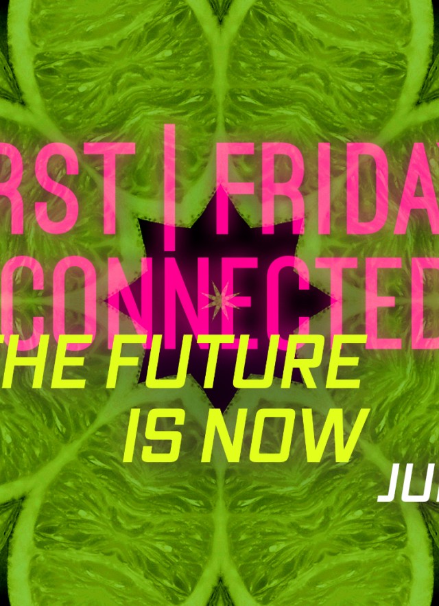 First Fridays Connected June 5, 2020